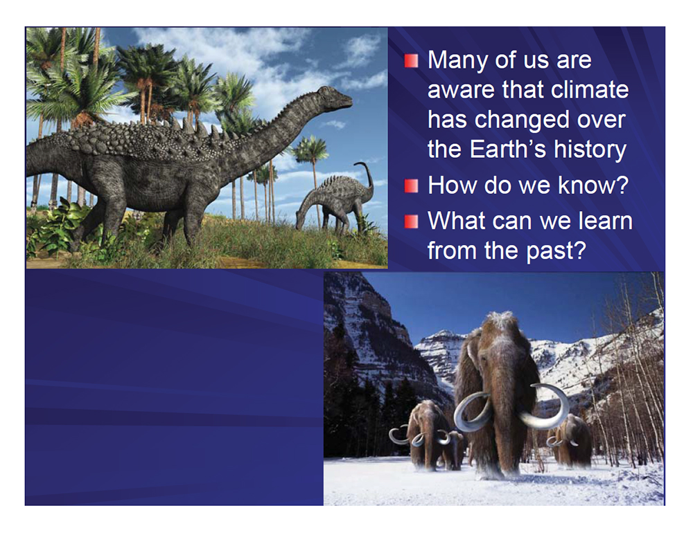 Climate has changed over the Earth's history